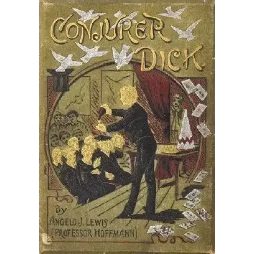 Conjuror Dick by Professor Hoffmann