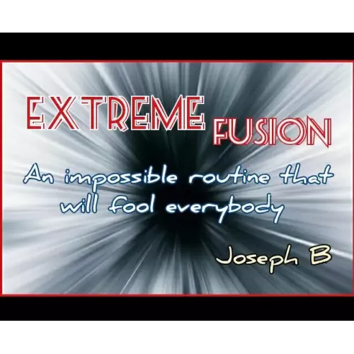 Extreme Fusion by Joseph B.