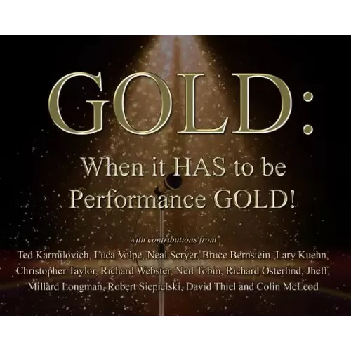 Gold When It Has To Be Performance Gold by Various Authors