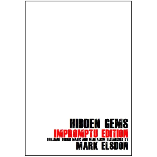 Hidden Gems Impromptu Edition by Mark Elsdon