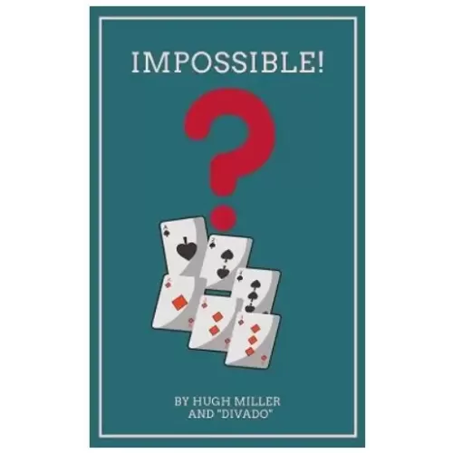 Impossible by Hugh Miller & Divado