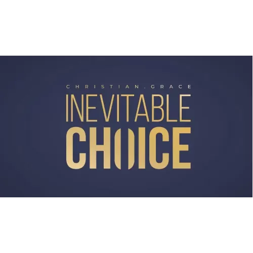 Inevitable Choice by Christian Grace