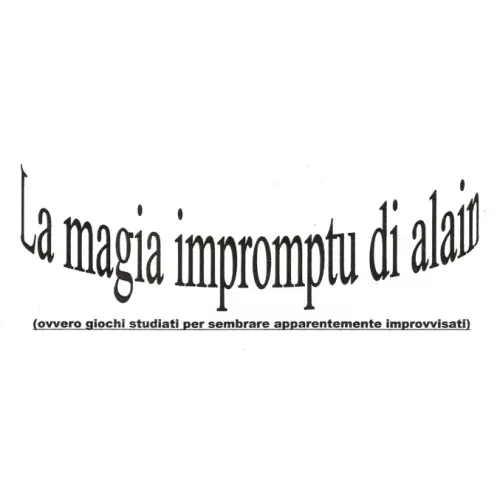 La Magia Impromptu Di Alain (Italian) by Alain Iannone