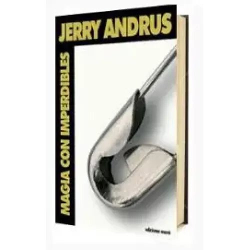 Magia Con Imperdibles by Jerry Andrus