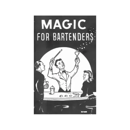 Magic for Bartenders by Senor Mardo