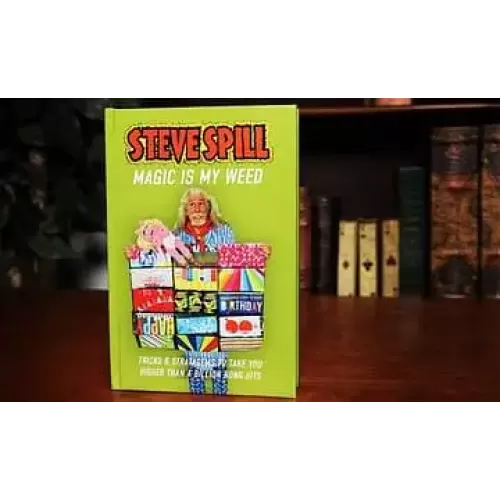 Magic Is My Weed (Pdf) by Steve Spill
