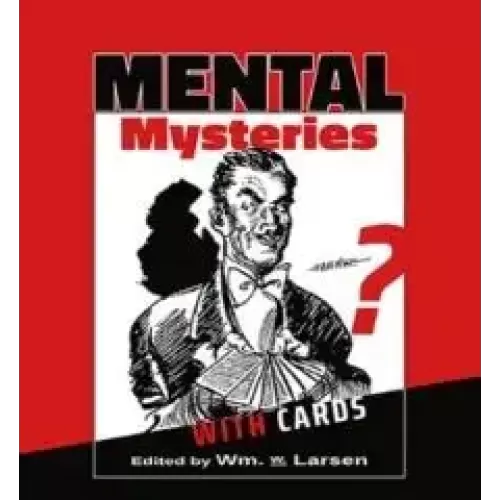 Mental Mysteries With Cards Edited by William Larsen Sr.
