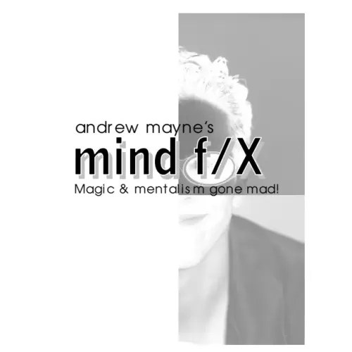 MindFX Magic and Mentalism Gone Mad by Andrew Mayne