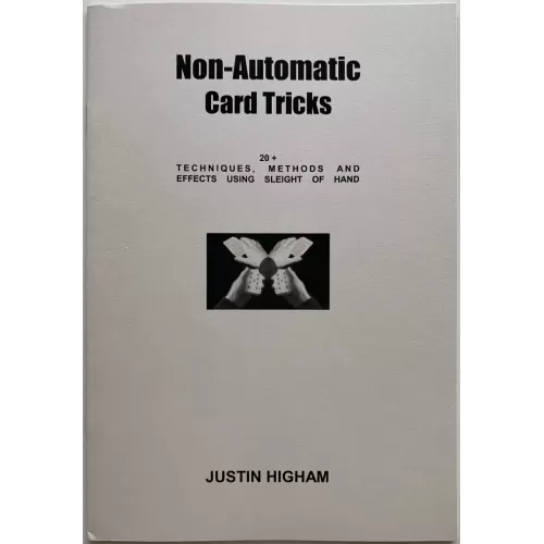 Non-Automatic Card Tricks by Justin Higham