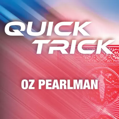 Quick Trick by Oz Pearlman presented by Erik Tait