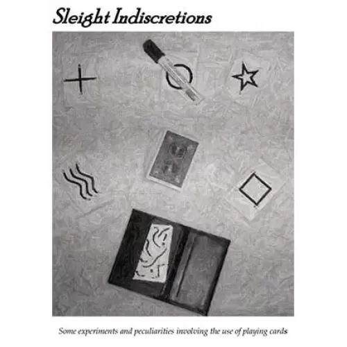 Sleight Indiscretions by Brian Lewis