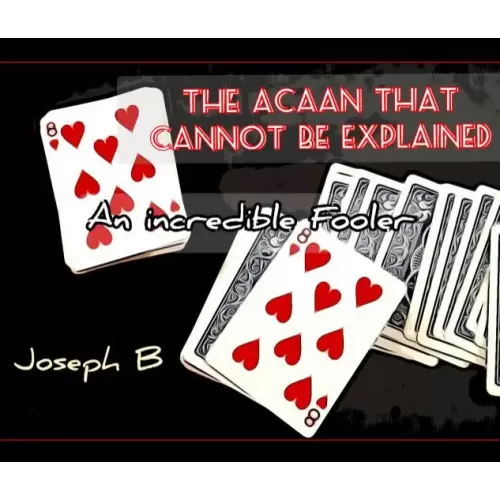 The Acaan That Cannot Be Explained by Joseph B