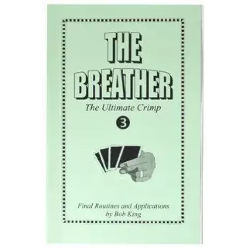 The Breather - The Ultimate Crimp Vol 3 by Bob King