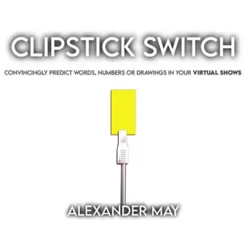 The Clipstick Switch by Alexander May