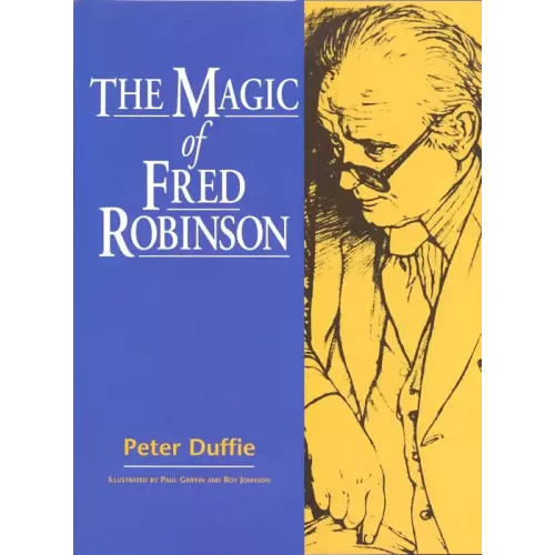 The Magic of Fred Robinson by Peter Duffie