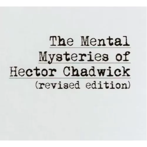 The Mental Mysteries of Hector Chadwick