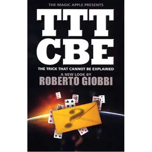 The Trick That Cannot Be Explained by Roberto Giobbi