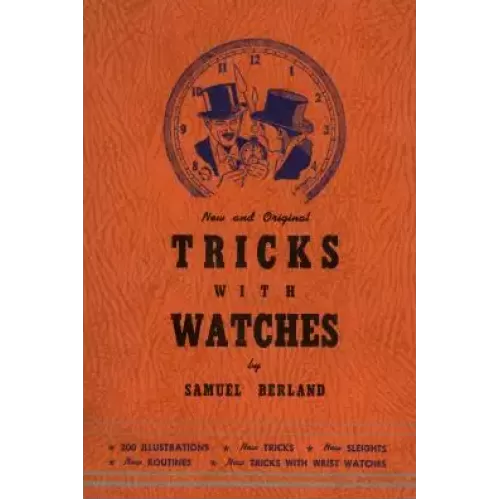 Tricks With Watches by Samuel Berland