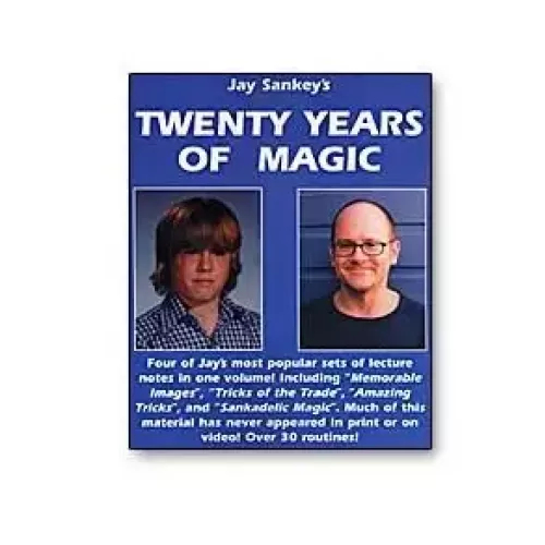 Twenty Years Of Magic by Jay Sankey