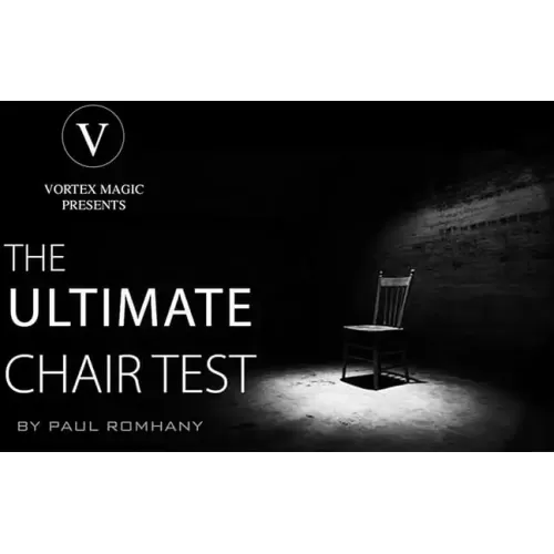 Ultimate Chair Test (Video+Pdf) by Paul Romhany & Vortex Magic