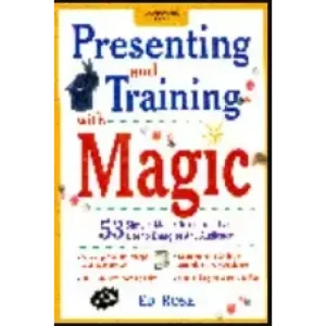 Edwin Rose – Presenting and Training With Magic