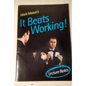 It Beats Working by Mark Mason