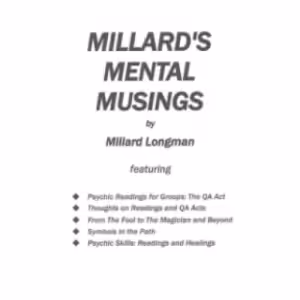Millard’s Mental Musings by Millard Longman