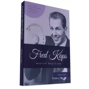 Fred Kaps, Master Magician by Michel van Zeist