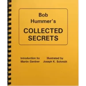 Bob Hummer’s Collected Secrets by Karl Fulves