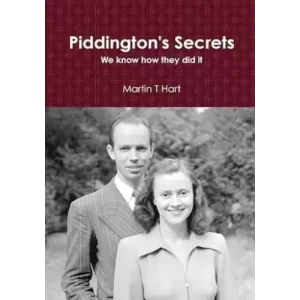 Piddingtons Secrets by Martin T Hart