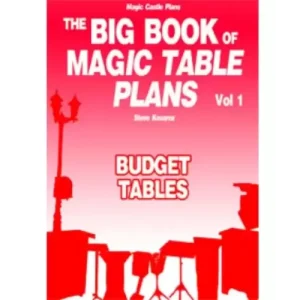 The Big Book Of Magic Table Plans Vol 1 – Budget Tables by Steve Kovarez