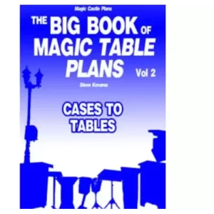 The Big Book Of Magic Table Plans Vol 2 – Cases To Tables by Steve Kovarez