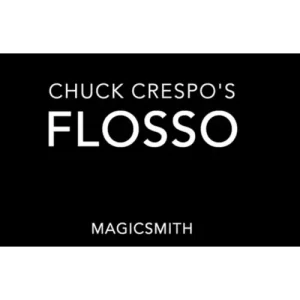 Flosso by Chuck Crespo and Magic Smith (Gimmicks Not Included)