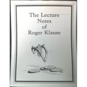 The Lecture Notes of Roger Klause by Roger Klause