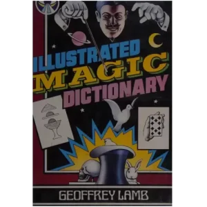Illustrated Magic Dictionary by Geoffrey Lamb