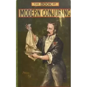 The Book of Modern Conjuring by R. Kunard