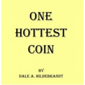 One Hottest Coin By Dale A. Hildebrandt