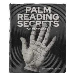 Palm Reading Secrets for Mentalists