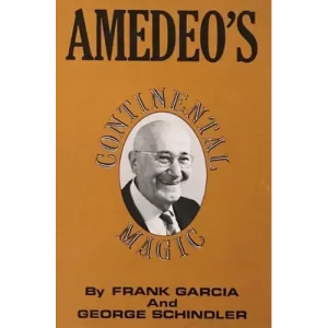 Frank Garcia and George Schindler – Amedeo’s Continental Magic