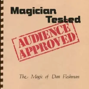 John Mendoza and Dan Fleshman – Magician Tested, Audience Approved