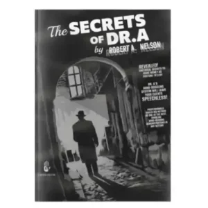 The Secrets of Dr. A by robeat a nelson