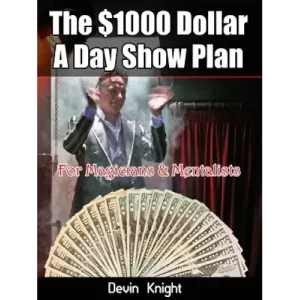 The $1000 Dollar A Day Show Plan by Devin Knight