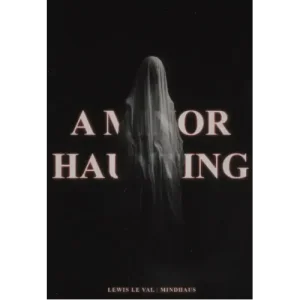A Minor Haunting By Lewis Le Val