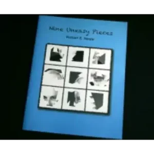 Nine Uneasy Pieces by Robert E. Neale