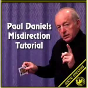 Paul Daniels – Misdirection Tutorial