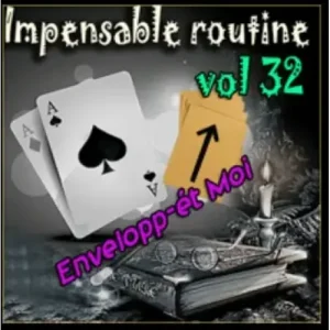 Impensable Routine N° 32