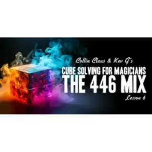Collin Claus – Cube Solving for Magicians Lesson 6