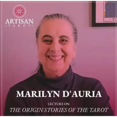 Marilyn D'Auria - The Origin Stories of the Tarot