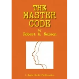 The Master Code by Robert A. Nelson