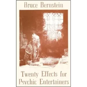20 Effects For Psychic Entertainers by Bruce Bernstein